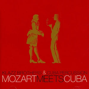 Klazz Brothers & Cuba Percussion - Mozart Meets Cuba