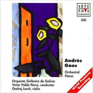 Andrés Gaos Berea, Orquesta Sinfónica de Galicia, Víctor Pablo Pérez, Ondrej Lewit - Orchestral Pieces