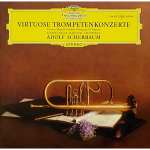 Adolf Scherbaum, Hamburger Barock-Ensemble - Virtuose Trompetenkonzerte