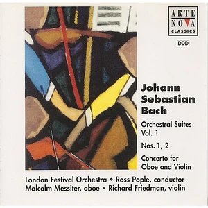 Johann Sebastian Bach, London Festival Orchestra, Ross Pople, Malcolm Messiter, Richard Friedman - Orchestral Suites Nos. 1, 2 / Concerto For Oboe And Violin