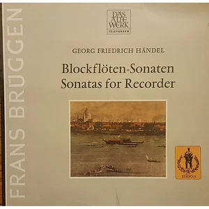 Frans Brüggen, Georg Friedrich Händel - Blockflöten-Sonaten = Sonatas For Recorder