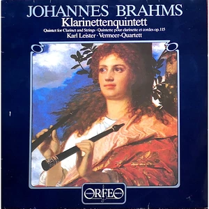 Johannes Brahms / Vermeer Quartet, Karl Leister - Klarinettenquintett Op. 115