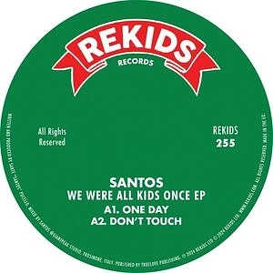 Santos - We Were All Kids Once EP