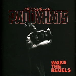 The O'Reillys And The Paddyhats - Wake The Rebels Silver Vinyl Edition