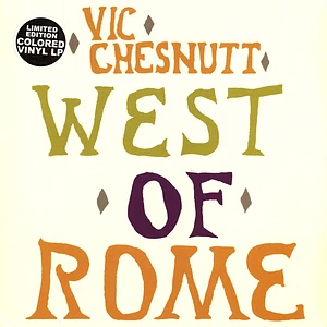 Vic Chesnutt - West Of Rome