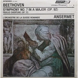 Ludwig van Beethoven, L'Orchestre De La Suisse Romande, Ernest Ansermet - Symphony No. 7 In A Major (Op. 92) / Fidelio Overture (Op.72)