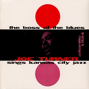 Turner Joe - The Boss Of The Blues Sings Kansas City Jazz