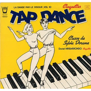 Sylvia Dorame, Daniel Hiribarrondo - Tap Dance - La Danse Par Le Disque, Vol 10