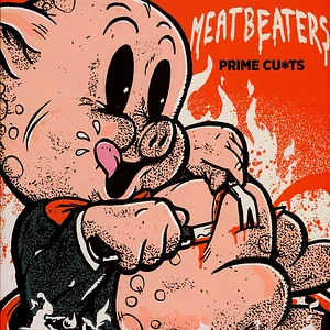 The Meatbeaters - Prime Cu*Ts