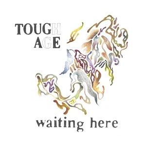 Tough Age - Wating Here