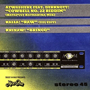 Atwashere / Kalla / Krixaw - Cowbell No. 22 Riddim / Raw (1111 Edit) / Bringo