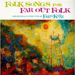 Fred Katz - Folk Songs For Far Out Folk