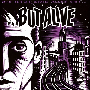 But Alive - Bis Jetzt Ging Alles Gut Black Vinyl Edition