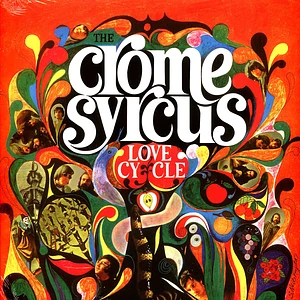 The Crome Syrcus - Love Cycle