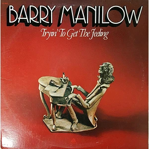 Barry Manilow - Tryin' To Get The Feeling