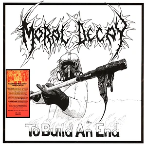 Moral Decay - To Build An End