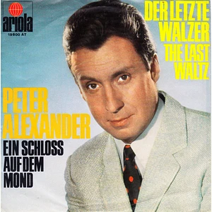 Peter Alexander - Der Letzte Walzer (The Last Waltz)