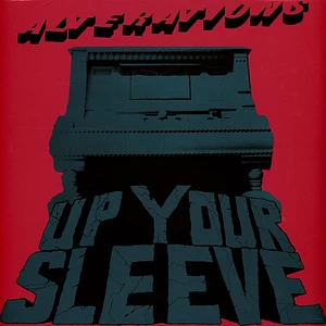 Alterations - Up Your Sleeve