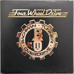 Bachman-Turner Overdrive - Four Wheel Drive