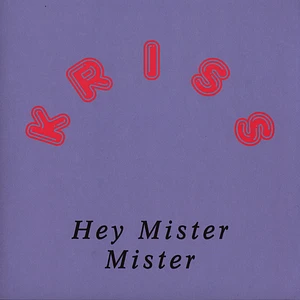 Kriss - Hey Mister Mister
