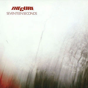 The Cure - Seventeen Seconds