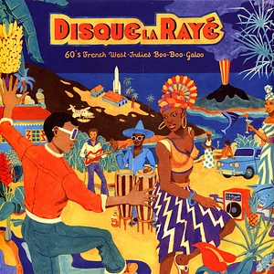 V.A. - Disque La Rayé - 60's French West-Indies Boo-Boo-Galoo