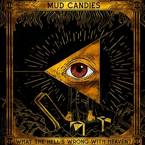 Mud Candies - What The Hell's Wrong With Heaven