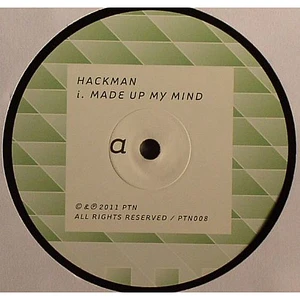 Hackman - Made Up My Mind / Bam Bam