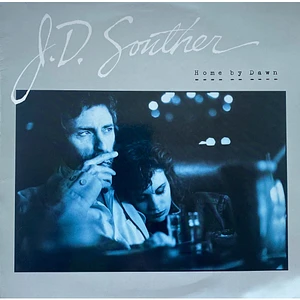 John David Souther - Home By Dawn