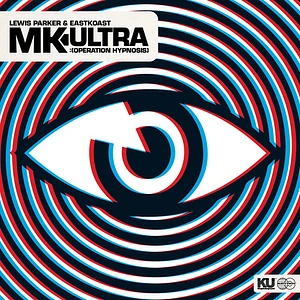 Lewis Parker & Eastkoast - MK-Ultra :(Operation Hypnosis)