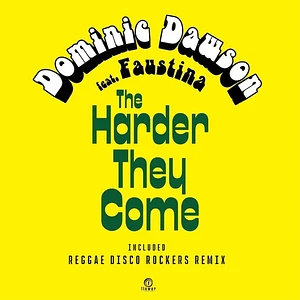 Dominic Dawson - The Harder They Come Feat. Faustina