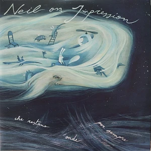 Neil On Impression - L'Oceano Delle Onde Che Restano Onde Per Sempre