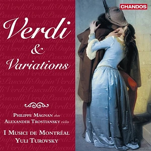 Turovsky / Magna / Musici De Montreal / Verdi / Pasculli / Dupin / + - Verdi & Variations