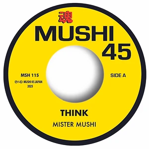 Mister Mushi - Think / Once In A Remix