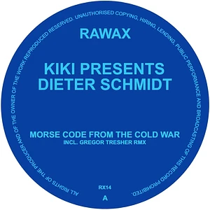 Kiki - Kiki Presents Dieter Schmidt: Morse From The Cold War