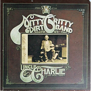 Nitty Gritty Dirt Band - Uncle Charlie & His Dog Teddy