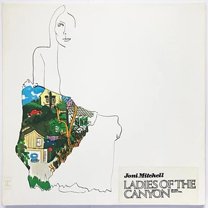 Joni Mitchell - Ladies Of The Canyon