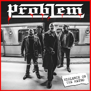 Problem - Violence On The Metro