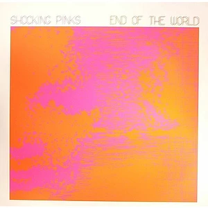 Shocking Pinks - End Of The World