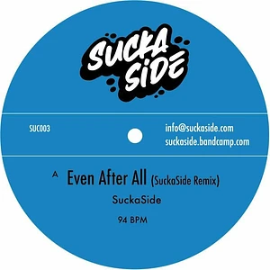 Suckaside - Even After All