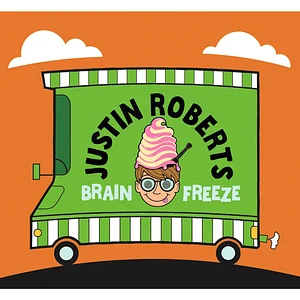 Justin Roberts - Brain Freeze