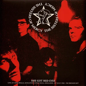 Sisters Of Mercy - She Got Red Eyes: Live At Dingwalls Kingston Upon Hull 1983