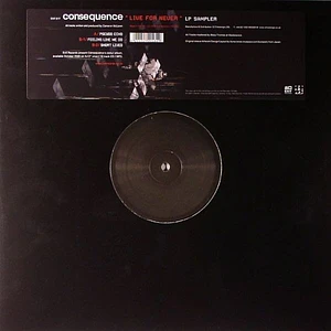 Consequence - Live For Never (LP Sampler)