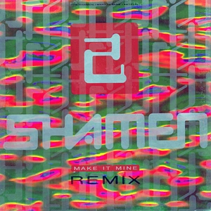 The Shamen - Make It Mine (Remix)