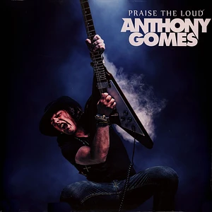 Anthony Gomes - Praise The Loud