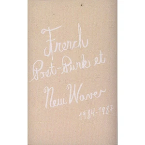 V.A. - French Post-Punk & New Wave: 1984-1987