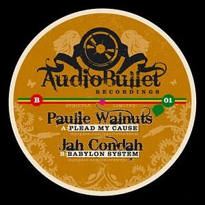 Paulie Walnuts / Jah Condah - Plead My Cause / Babylon System