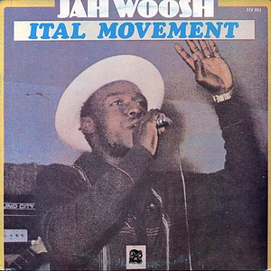 Jah Woosh - Ital Movement