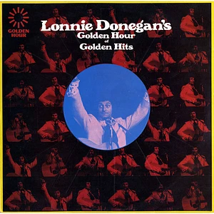 Lonnie Donegan - Lonnie Donegan's Golden Hour Of Golden Hits