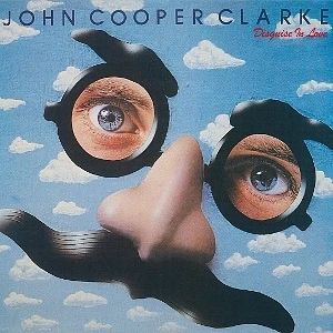 John Cooper Clarke - Disguise In Love